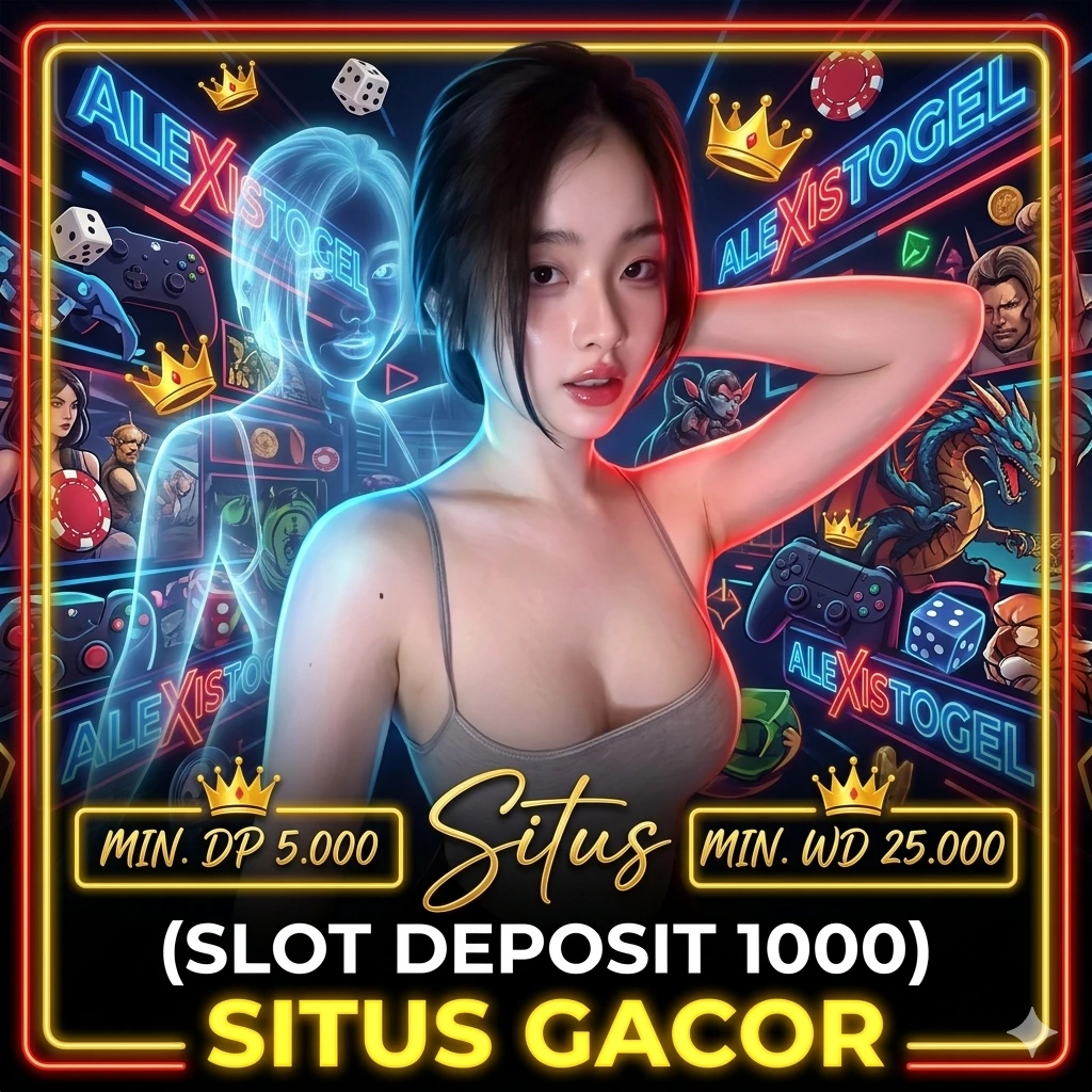 Slot deposit 1000 via Dana dan QRIS tanpa potongan di Alexistogel tahun 2026.